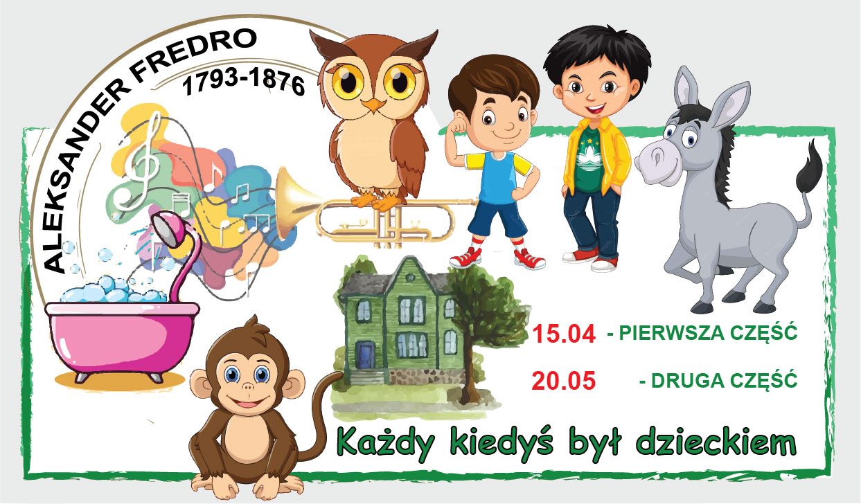 Każdy kiedyś był dzieckiem –  spotkanie z poezją Aleksandra Fredry – zajęcia edukacyjne dla dzieci