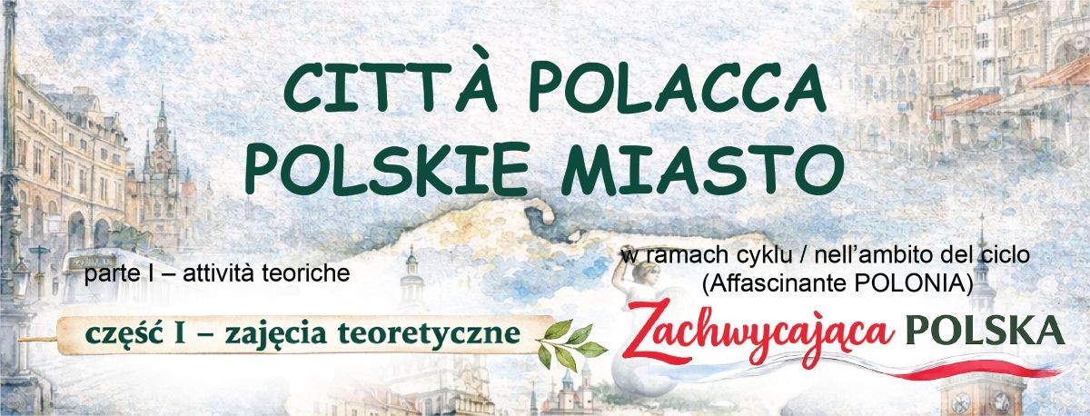 Zajęcia edukacyjne dla dzieci „Polskie Miasto – Część I” – 13 września 2026 – godz. 16:00